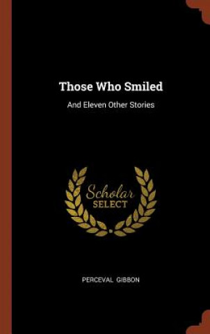 Buch Those Who Smiled Perceval Gibbon