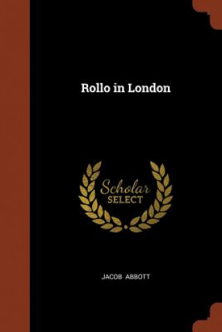Kniha Rollo in London Jacob Abbott
