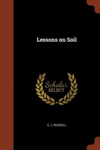 Kniha Lessons on Soil E. J. Russell