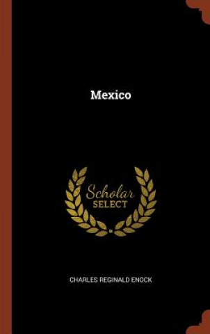 Boek Mexico Charles Reginald Enock