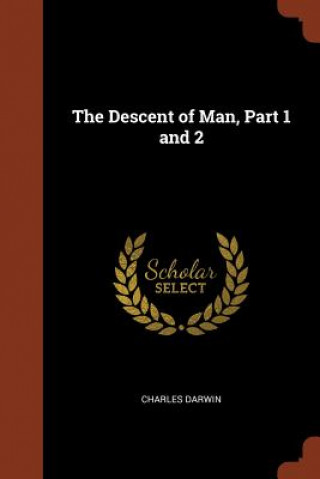 Kniha Descent of Man, Part 1 and 2 Charles Darwin