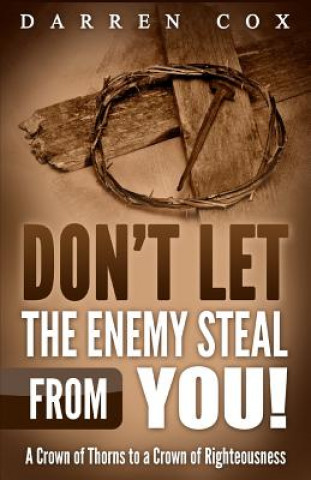 Książka Don't Let the Enemy Steal from You! Darren Cox