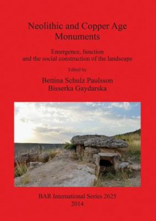 Kniha Neolithic and Copper Age Monuments Bisserka Gaydarska