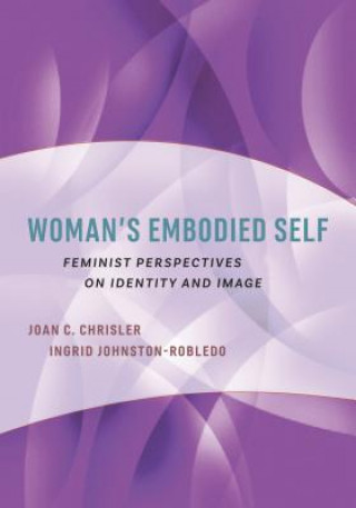 Carte Woman's Embodied Self Joan C. Chrisler