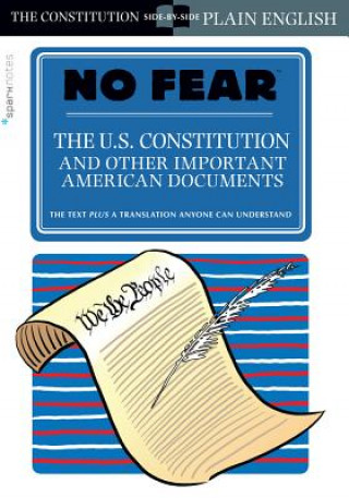 Carte The U.S. Constitution and Other Important American Documents (No Fear): Volume 4 Sparknotes