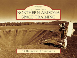Kniha Northern Arizona Space Training Kevin Schindler
