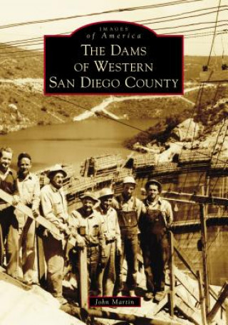 Carte The Dams of Western San Diego County John L. Martin