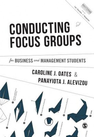 Boek Conducting Focus Groups for Business and Management Students Caroline J Oates