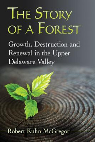 Könyv Story of a Forest Robert Kuhn Mcgregor