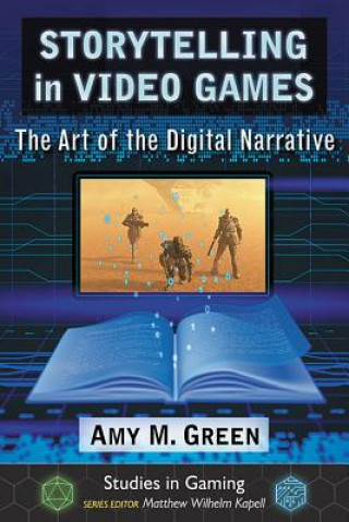 Kniha Storytelling in Video Games Amy M. Green
