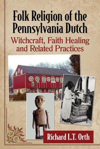 Kniha Folk Religion of the Pennsylvania Dutch McFarland