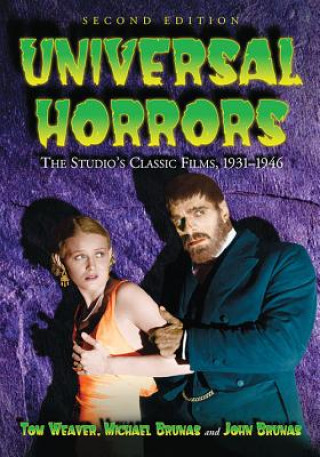 Kniha Universal Horrors Tom Weaver