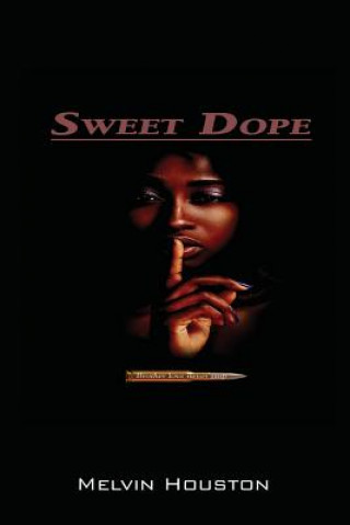 Carte Sweet Dope Melvin Houston