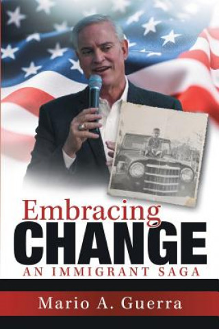 Könyv Embracing Change Mario A. Guerra
