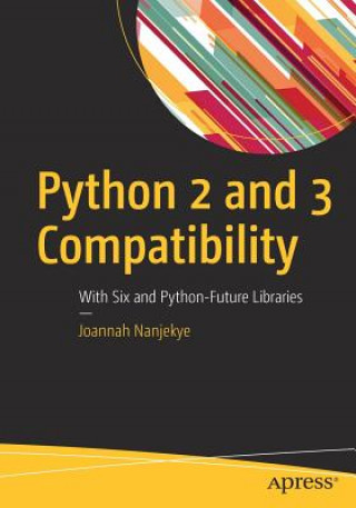 Książka Python 2 and 3 Compatibility Joannah Nanjekye