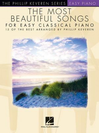 Carte Most Beautiful Songs for Easy Classical Piano Phillip Keveren