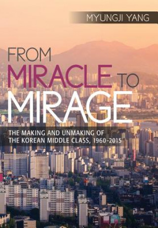 Książka From Miracle to Mirage Myungji Yang