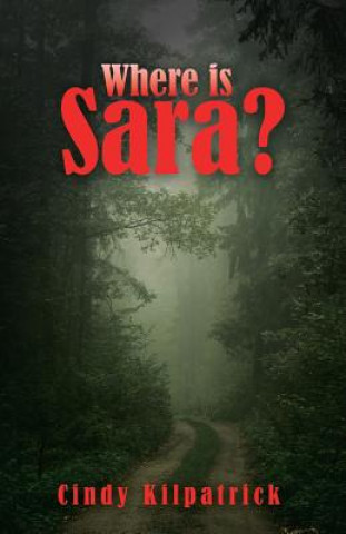 Boek Where is Sara? Cindy Kilpatrick