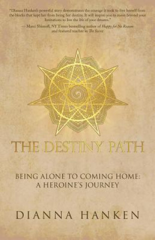 Knjiga Destiny Path Dianna Hanken