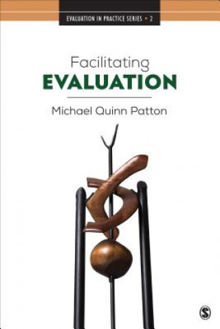 Knjiga Facilitating Evaluation Michael Quinn Patton
