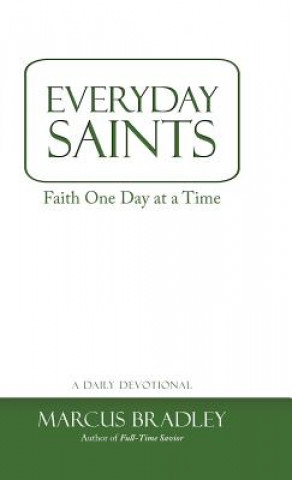 Könyv Everyday Saints Marcus Bradley