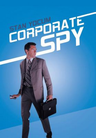 Książka Corporate Spy Stan Yocum