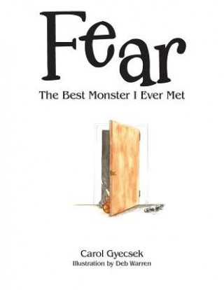 Knjiga Fear Carol Gyecsek