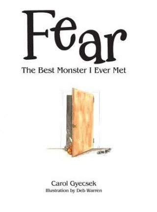 Knjiga Fear Carol Gyecsek
