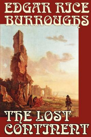 Kniha LOST CONTINENT BY EDGAR RICE B Edgar Rice Burroughs