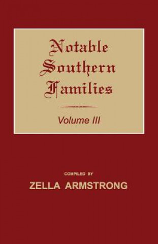 Kniha NOTABLE SOUTHERN FAMILIES VOLU Zella Armstrong