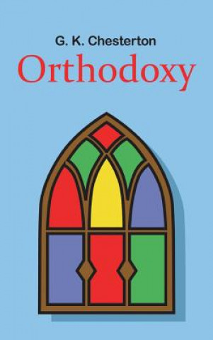 Knjiga Orthodoxy G. K. Chesterton