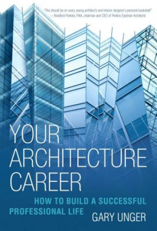 Książka Your Architecture Career Gary Unger