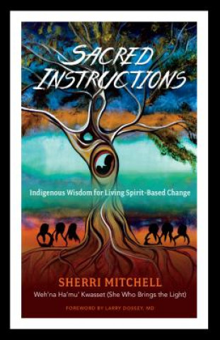 Kniha Sacred Instructions Sherri Mitchell