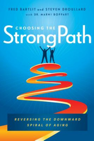 Book Choosing the StrongPath Fred Bartlit