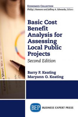 Livro Basic Cost Benefit Analysis for Assessing Local Public Projects Barry P. Keating