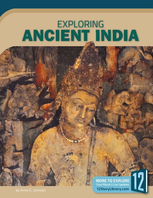 Könyv Exploring Ancient India Anne E. Johnson