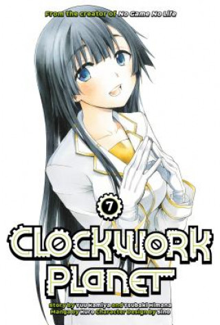 Könyv Clockwork Planet 7 Yuu Kamiya