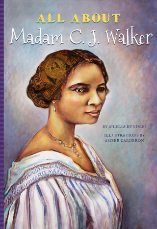 Kniha All about Madam C. J. Walker A'Lelia Bundles