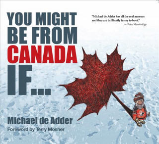 Libro YOU MIGHT BE FROM CANADA IF Michael de Adder