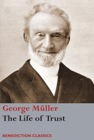 Kniha Life of Trust George Müller