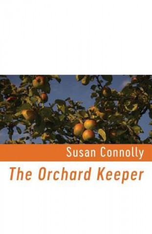 Книга Orchard Keeper Susan Connolly