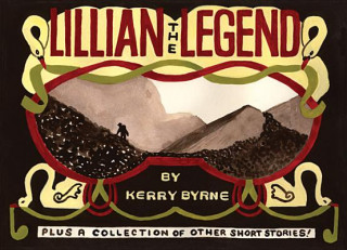 Book Lillian The Legend Kerry Byrne