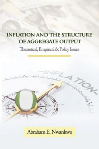 Livre Inflation and the Structure of Aggregate Output Abraham Nwankwo