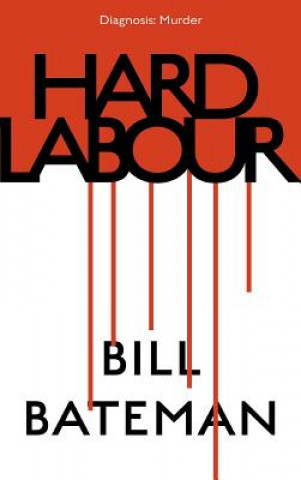 Livre Hard Labour Bill Bateman