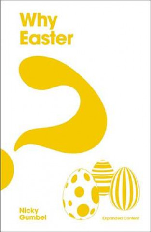 Knjiga Why Easter? Expanded Edition Alpha