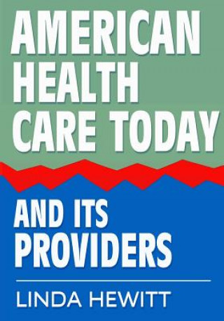 Carte AMER HEALTH CARE TODAY & ITS P Linda Hewitt