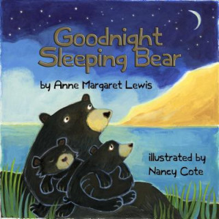Buch Goodnight Sleeping Bear Anne Lewis