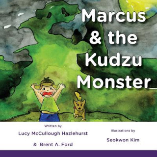 Boek Marcus & the Kudzu Monster Lucy McCullough Hazlehurst