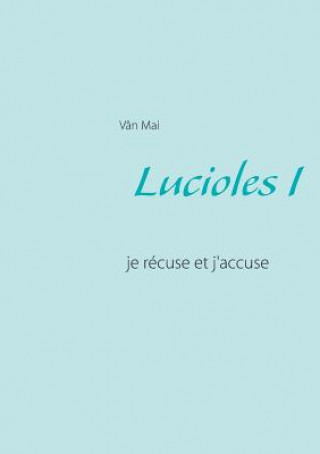 Carte Lucioles I Vân Mai