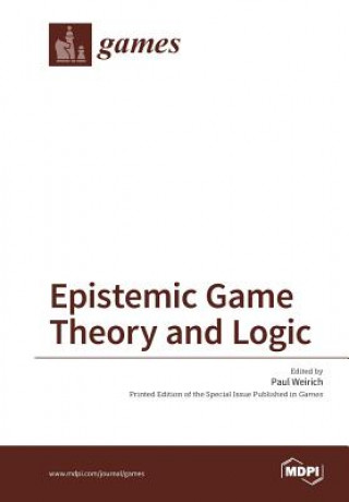Kniha Epistemic Game Theory and Logic 